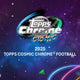 2025 Topps Cosmic Chrome Football Hobby