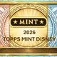 2026 Topps Disney Mint Hobby (Presell)