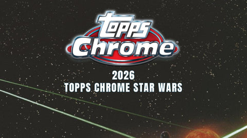 2026 Topps Star Wars Chrome Hobby (Presell)