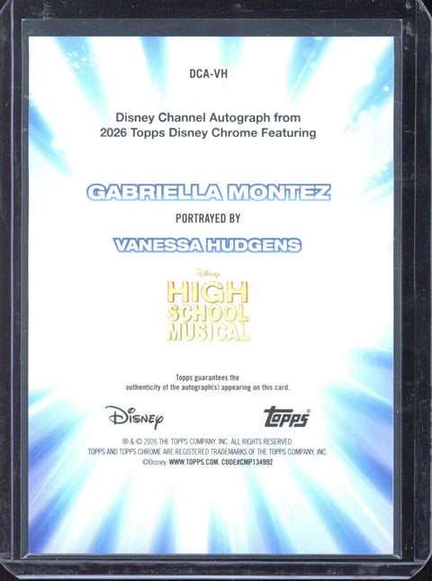 2026 Topps Disney Chrome Gabriella Montez Portrayed By Vanessa Hudgens Autograph /99 #DCA-VH
