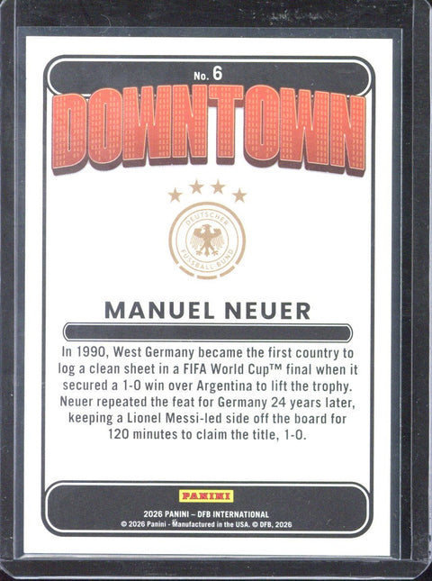 2026 Panini DFB International Manuel Neuer Downtown #6